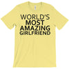 worlds most amazing girlfriend T-Shirt