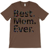 best mom ever T-Shirt