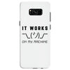 It Works On My Machine Samsung Galaxy S8