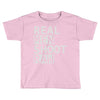 real men shoot raw Toddler T-shirt