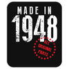 Made In 1948 All Original Parts Mousepad