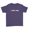 i love you (2) Youth Tee