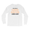 This Is What a Cancer Survivor Looks Like Long Sleeve Shirts