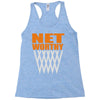 net worthy basketball Racerback Tank
