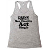 drink triple Racerback Tank
