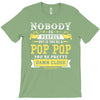 Nobody Is Perfect But If You Are A Pop Pop You Are Pretty Damn Close T-Shirt