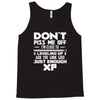 don't piss me off Tank Top