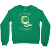 my memory is terrible Crewneck Sweatshirt