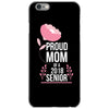 proud mom senior 2018 .. iPhone 6/6s Case