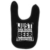 Just One More Beer I Promise Baby Bibs