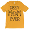 best mom ever T-Shirt