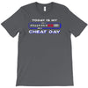 cheat day T-Shirt