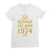 kings are born in 1974 Ladies Fitted T-Shirt