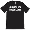 proud new dad T-Shirt