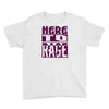here to rage Youth Tee