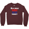 on a scale of one to america how free are you tonight Crewneck Sweatshirt