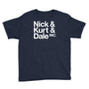 nick kurt dale Youth Tee
