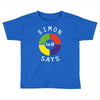 simon says funny Toddler T-shirt