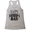 happy father day greeting Racerback Tank