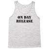 on day release Tank Top