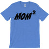 mom squared T-Shirt