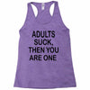 adults suck (2) Racerback Tank