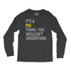 it's a pig thing Long Sleeve Shirts