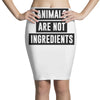 animals are not ingredients Pencil Skirts