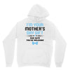 I'm Your Mother's Day Gift Dad Says You're Welcome Baby Boy Unisex Hoodie