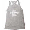 best husband ever Racerback Tank