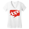 dope Women's V-Neck T-Shirt