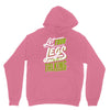 let your Unisex Hoodie
