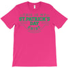 this is my st. patrick's day shirt T-Shirt