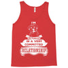 I Am Boxer Actually In A Very Commited Relationship Tank Top
