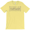 behold fartacus fart humorous T-Shirt