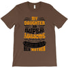 My Daughter Is Super Awesome Her Mother T-Shirt