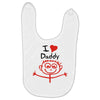 i love daddy Baby Bibs