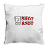 buy me a shot i'm tying the knot cute Throw Pillow