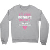 I'm Your Mother's Day Gift, Pop Says You're Welcome Crewneck Sweatshirt