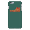 expose yourself to other cultures iPhone 6/6s Plus Case