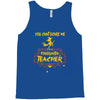 kindergarten teacher1 Tank Top