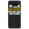 my job is top secret Samsung Galaxy S8