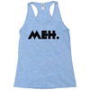 meh Racerback Tank