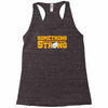 something strong trending Racerback Tank