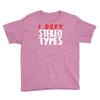 i defy stereotypes Youth Tee