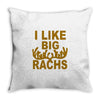 i like big racks Throw Pillow