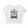 I Am One Blessed Momma Crop Top