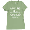 quicksand not exactly the threat i grew up believing it would be Ladies Fitted T-Shirt