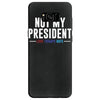 not my president Samsung Galaxy S8