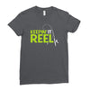 keepin' it reel Ladies Fitted T-Shirt